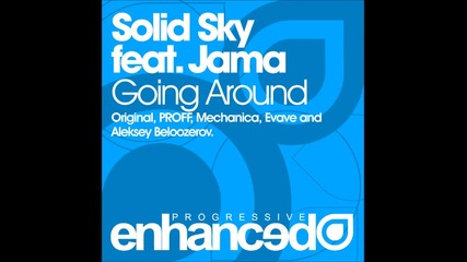 Solid Sky feat. Jama - Going Around ( Evave Remix )