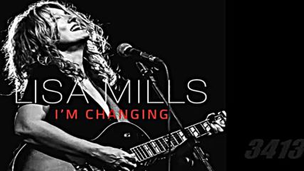 Lisa Mills - Im Changing 2014 full album