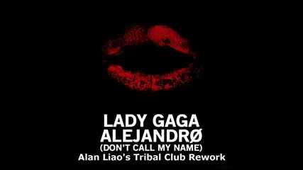 !!!2010 - Lady Gaga - Alejandro - Club Rework 