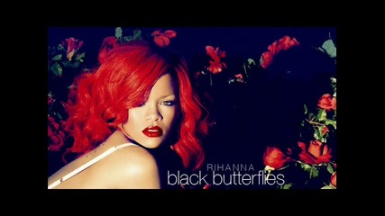 Rihanna - Black Butterflies