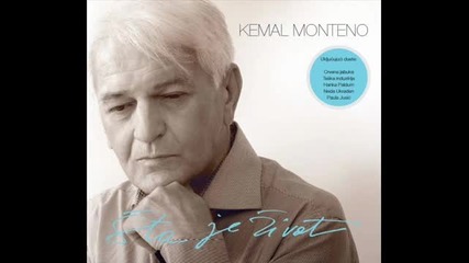Kemal Monteno - Ubija Me (official Single)