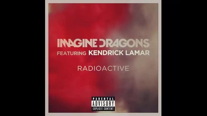 *2014* Imagine Dragons ft. Kendrick Lamar - Radioactive ( Remix )