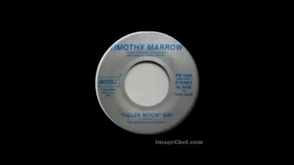 Timothy Marrow - Killer Moon[ 7'' 1985]