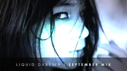 Best Liquid Dubstep - September Mix