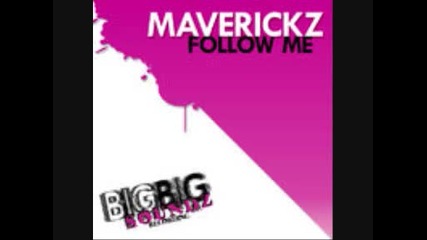 Maverickz - Follow me Rod Debyser remix 