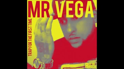 Mr. Vega - Ratchet Ass On The Flo Ft Jay Romance