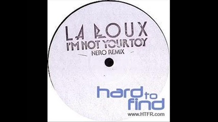 La Roux - I'm Not Your Toy Nero Remix