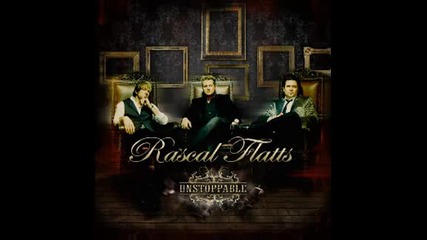 Rascal flatts - Here Comes Goodbye