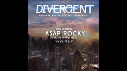 A$ap Rocky Feat. Gesaffelstein - In Distress (divergent Soundtrack)