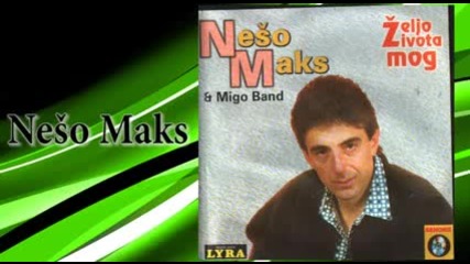Neso Maks - Ljubav iz skolskih dana