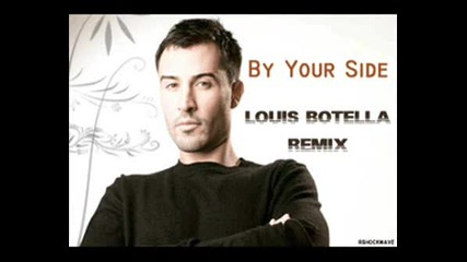 Yves Larock - By Your Side Louis Botella Rmx