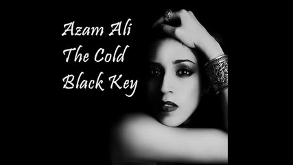 Azam Ali - The Cold Black Key