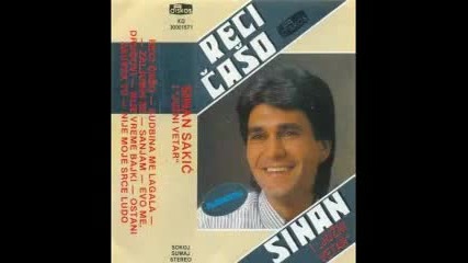 Sinan Sakic i Juzni Vetar - Ostani Zauvek Tu