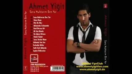 Ahmet Yigit - Sana Muhtacim Ben Yar