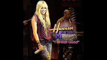 New - Miley Cyrus - Im Still Good + Subs [ Hannah Montana Forever ]