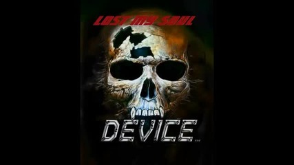 Device - Lost my Soul