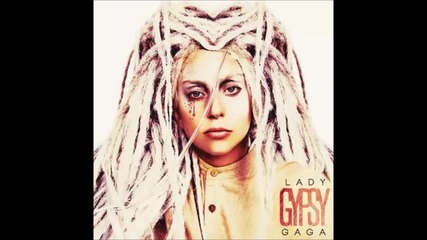Lady Gaga - Gypsy