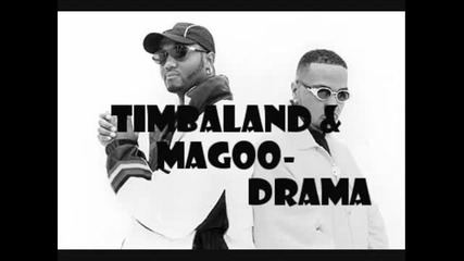 Timbaland & Magoo - Drama