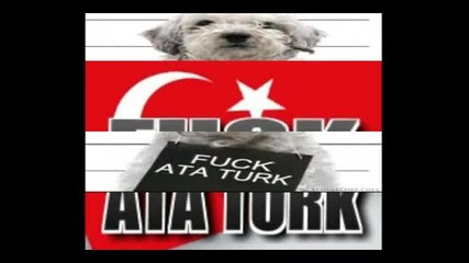 Fuck ata Turk 