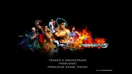 Tekken 5 Poolside Theme 