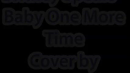 Britney Spears - Baby One More Time Cover by Elena & Stefan