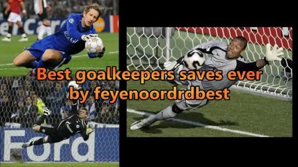 Best Goalkeeper Saves Ever