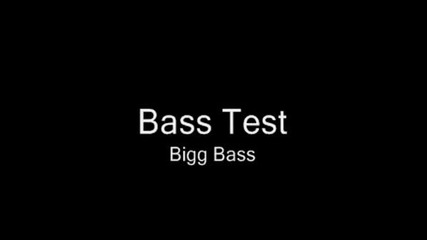 Bigg Bass