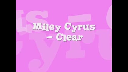 Miley Cyrus - Clear