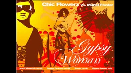 Chic Flowerz Vs.muriel Fowler Gypsy Woman