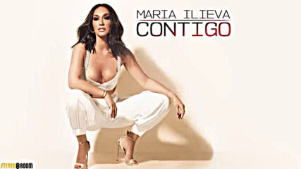 Maria Ilieva - Contigo