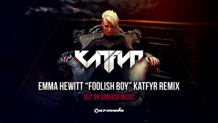 Emma Hewitt - Foolish Boy (katfyr Dubstep Remix)