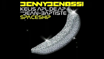 Benny Benassi - Spaceship 