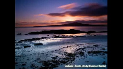Airbase - Roots Andy Blueman Remix