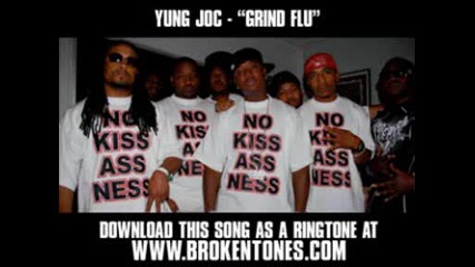 Yung Joc ft. Montana Da Mac - Grind Flu [ New Video + Download ]
