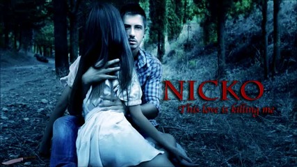 Nicko [ Nikos Ganos ] - This Love is Killing me