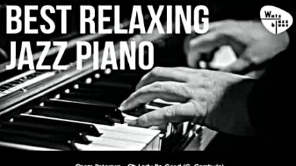 Best Relaxing Jazz Piano - Jazz Hits Soft Ballads