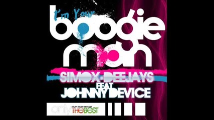 Johnny Device - Im Your Boogie Man ( Simox Deejay Rmx ) 