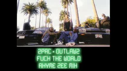 2pac Feat. The Outlawz - Fuck The World