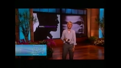 Maxwell on Ellen