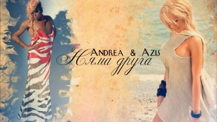 New! Андреа и Азис - Няма друга / Cd Rip /