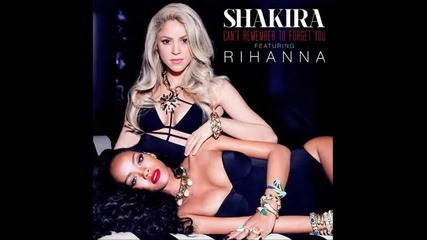 Shakira - Can't Remember To Forget You ( Audio ) ft. Rihanna