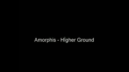 Amorphis - Higher Ground