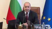 Румен Радев: Правителството слага край на предоставяне на въоръжение от българската армия за Украйна