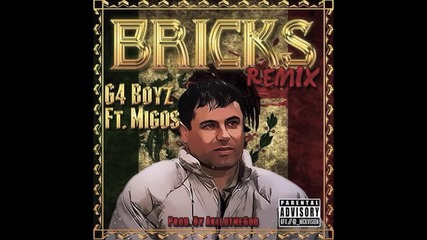 G4 Boyz Feat. Migos - Bricks Remix [ Audio ]