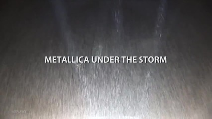 Metallica - Under The Storm