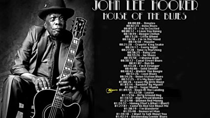 John Lee Hooker House of the blues Full album