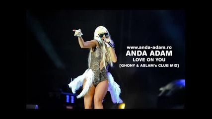 Anda Adam - Love On You Mix 