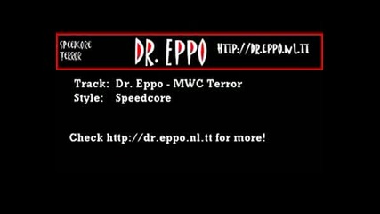 Dr. Eppo - Speedcore - Mwc Terror.avi