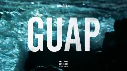 Big Sean - Guap