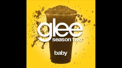 Версията на Glee на песента на Justin Bieber Baby